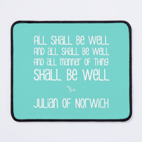Item preview, All Shall Be Well ... Julian of Norwich Inspirational Typography, White on Bright Robin Egg Blue designed and sold by kierkegaard.