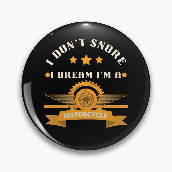 Item preview, I Don't Snore I Dream I'm A Motorcycle Humor Joke Motorbike Rider designed and sold by Kaladzishop.