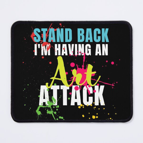 Item preview, I'm Having an Art Attack! designed and sold by topisawtees.
