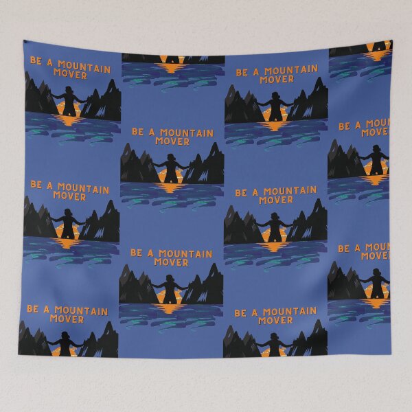 Item preview, Be A Mountain Mover: Motivational Image designed and sold by EddieB1979.