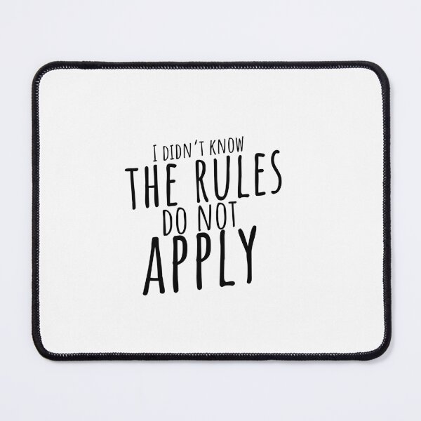 Item preview, I Didn't Know The Rules Do Not Apply designed and sold by TheBookAuror.