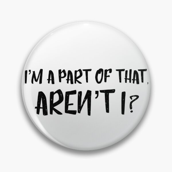 Item preview, I'm A Part of That, Aren't I? designed and sold by TheBookAuror.