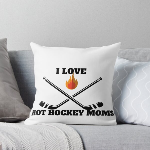 Item preview,    I Love Hot Hockey Moms for hockey lover designed and sold by Alexa5454.