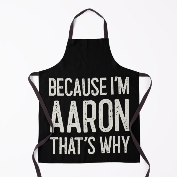 Item preview, Because I’m Aaron That’s Why Funny Personalized Name designed and sold by MariosNydras.