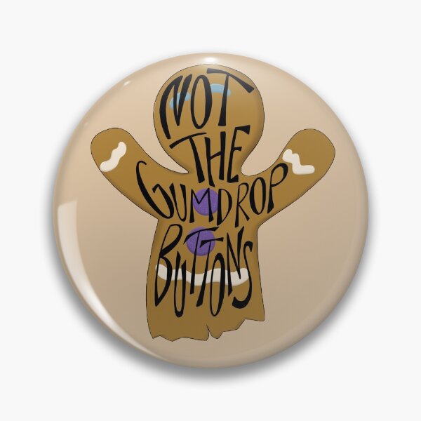 Item preview, Not The Gumdrop Buttons designed and sold by Tyler Treat.