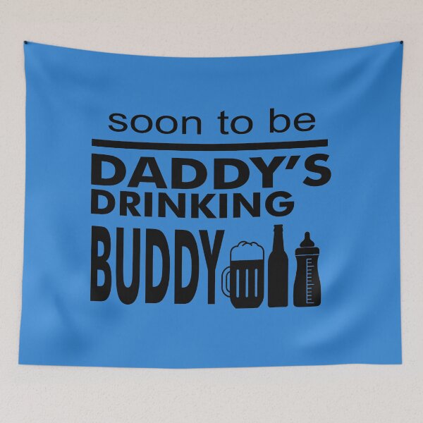 Item preview, Funny Soon to be Daddy's Drinking Buddy  designed and sold by lmcvinco.