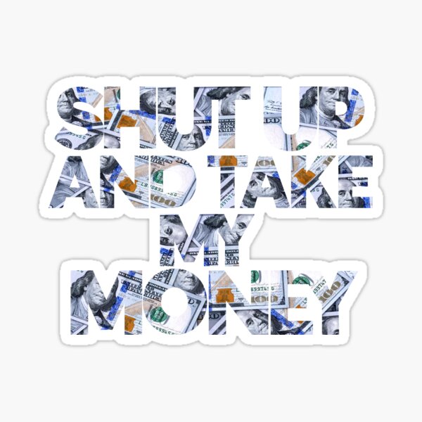 L203, TAKE MY MONEY STICKERS & CLIIP ART