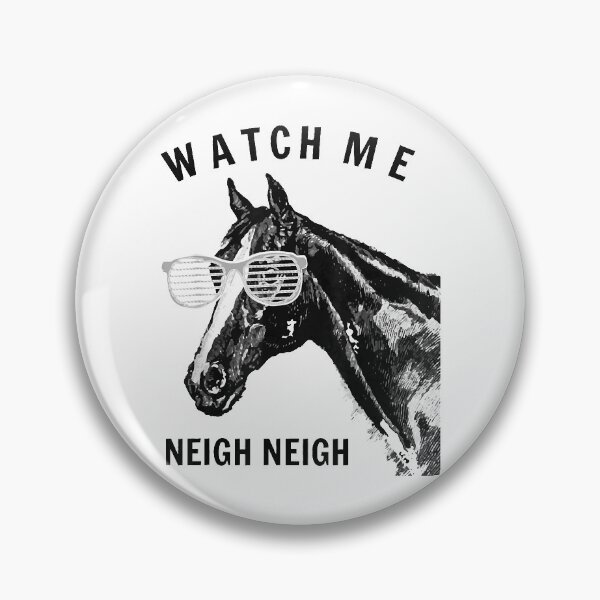 Item preview, Watch Me Neigh Neigh Funny Race Horse designed and sold by spherevilla.