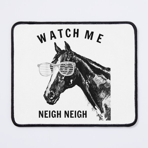 Item preview, Watch Me Neigh Neigh Funny Race Horse designed and sold by spherevilla.