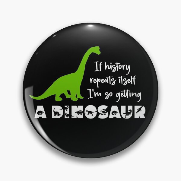 Item preview, If History Repeats Itself Dinosaur Graphic (Mix) designed and sold by murkyswamp.