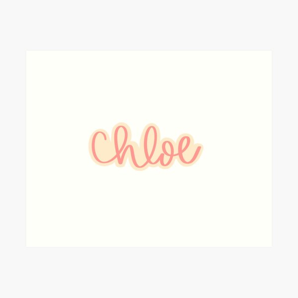 CHLOE NAME DESIGN Poster for Sale by Slepowronski