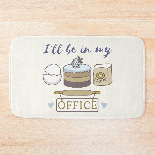 Item preview, Ill Be In My Office - Baking Hobby Profession Superpower designed and sold by ViewerEqualsPhoton.