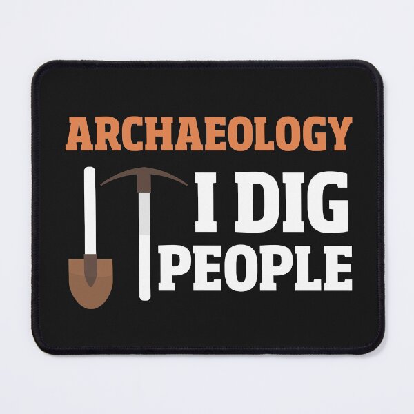Item preview, Archaeology I Dig People designed and sold by Shellbelle44.