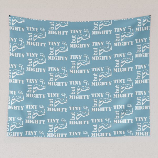 Item preview, Tiny but Mighty designed and sold by lmcvinco.