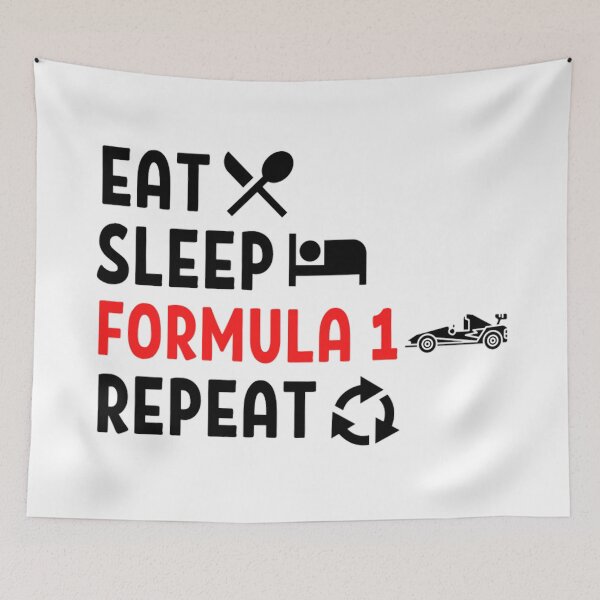Item preview,  Eat Sleep Formula Repeat  Funny Formula 1 Racing Sayings designed and sold by chetan786.