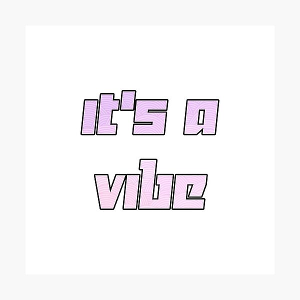 Item preview, It's a Vibe. Pink Background -  Quote Inspiration designed and sold by sticker-vault.