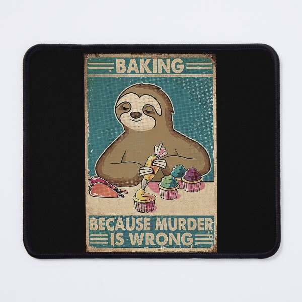 Item preview, Baking because murder is wrong designed and sold by SimonsonNuala.