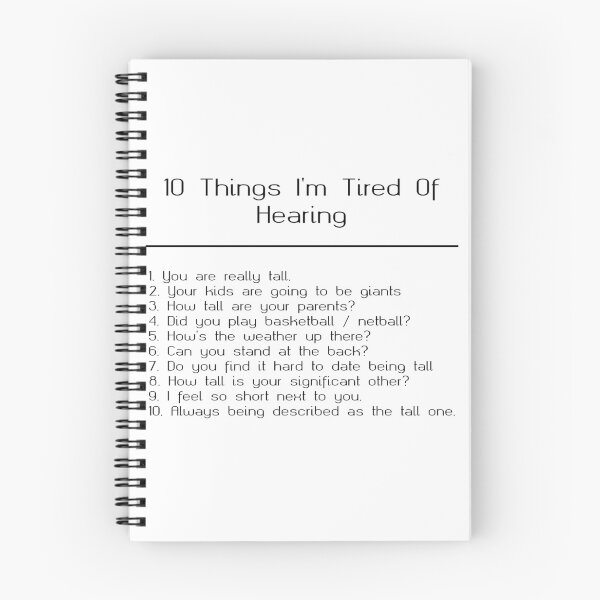 Item preview, Ten Things I am Sick of Hearing - Tall Quote for Tall People designed and sold by sticker-vault.
