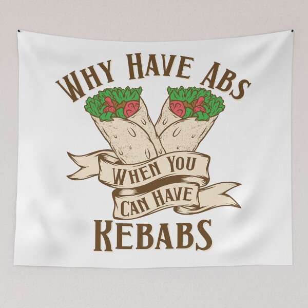 Item preview, why have abs when you can have Kebabs t-shirt, Why Have Abs When You Can Have Kebabs Funny Grilling Food T-Shirt designed and sold by Luckydoe1.