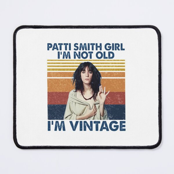 Item preview, Retro Shirt Patti Smith Girl I_m Not Old I_m Vintage   designed and sold by LukeRee.