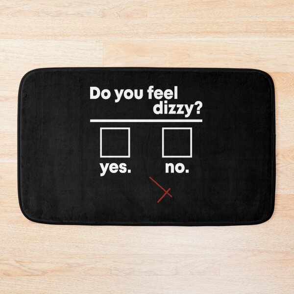 Item preview, Do you feel dizzy designed and sold by DuaneGarrett.