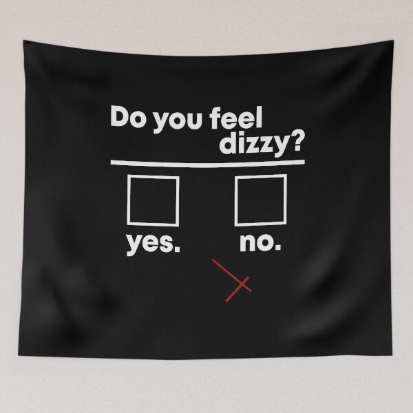 Item preview, Do you feel dizzy designed and sold by DuaneGarrett.
