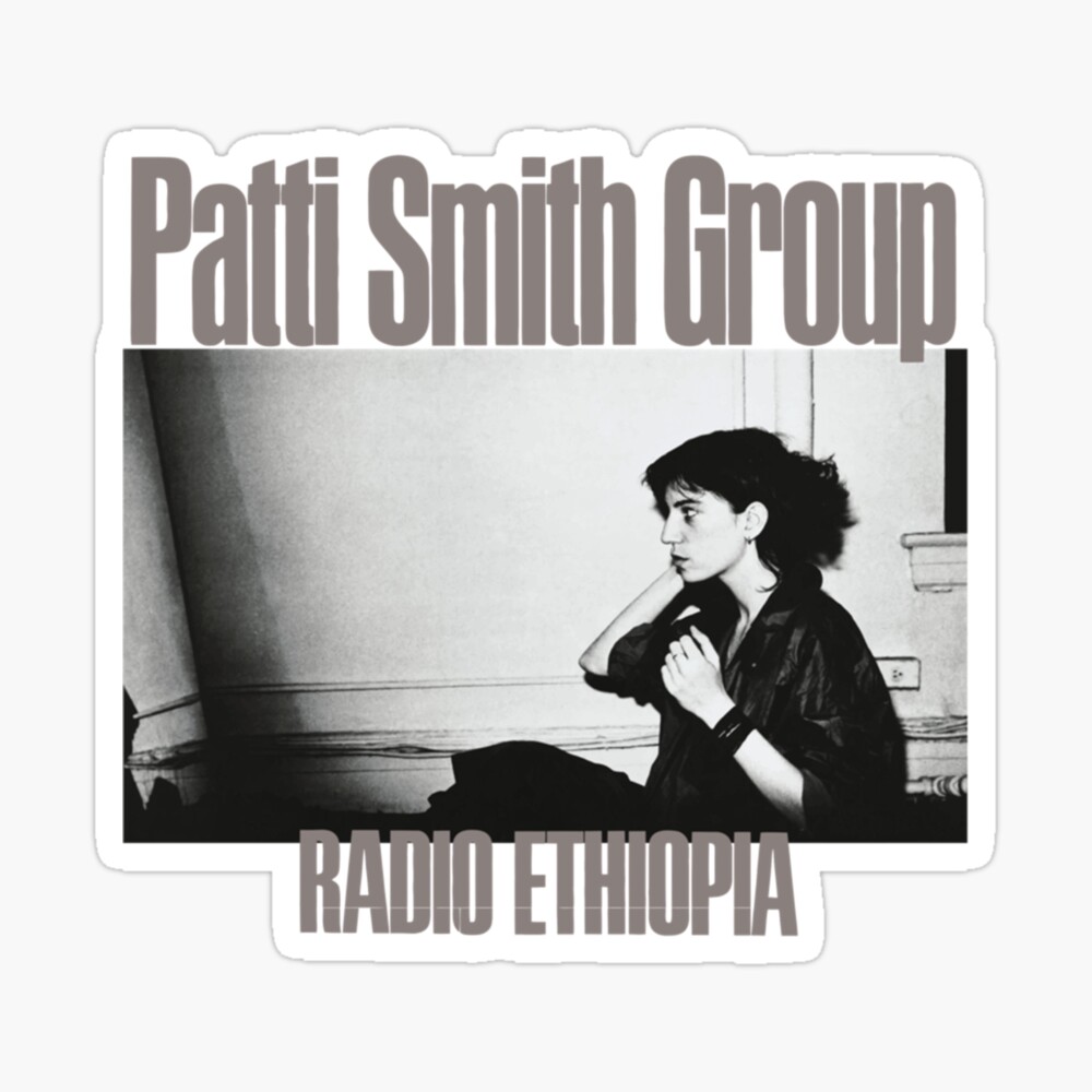 Patti Smith Group, Radio Ethiopia 