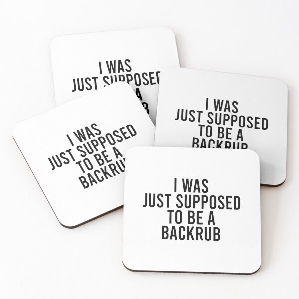 Item preview, I was just supposed To be a backrub designed and sold by DuaneGarrett.