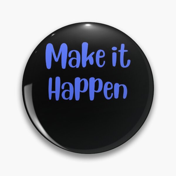 Item preview, Make it Happen designed and sold by Peter Stawicki.