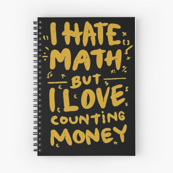 Item preview, I hate math but I love calculating money designed and sold by Kawabijutsu21.