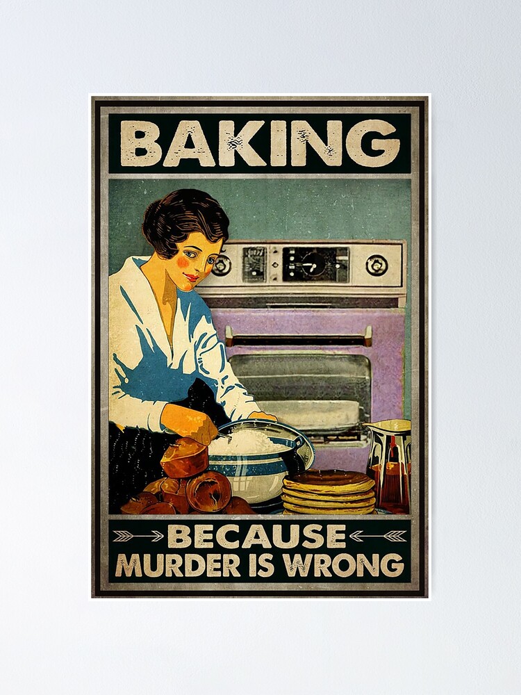 Baking Murder Is Wrong Custom Poster, Funny Kitchen Decor - Wander Prints™