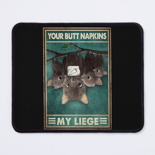 Item preview, Your butt napkins my liege bat lover designed and sold by SimonsonNuala.
