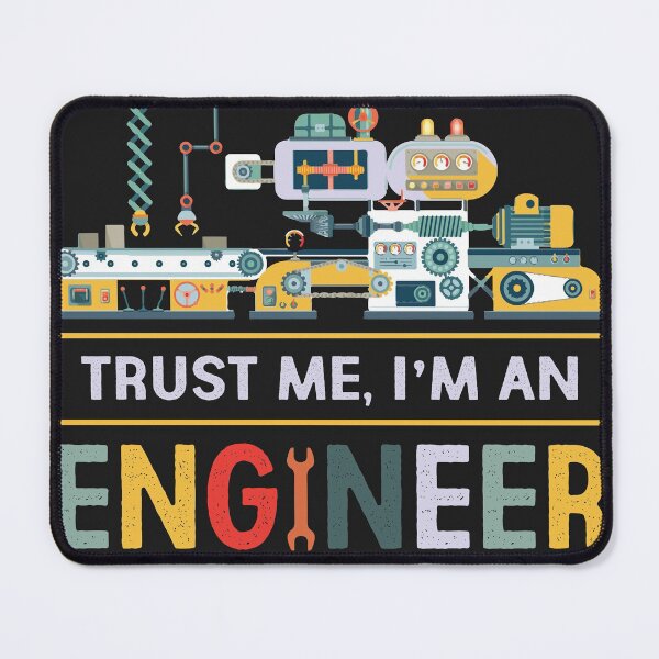 Item preview, Trust Me I'm An Engineer designed and sold by RED FIR.