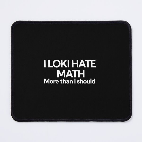 Item preview, I hate math more than I should designed and sold by art-and-sticker.