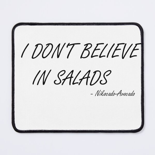 Item preview, I don't belive in salads designed and sold by Twins-Designs.
