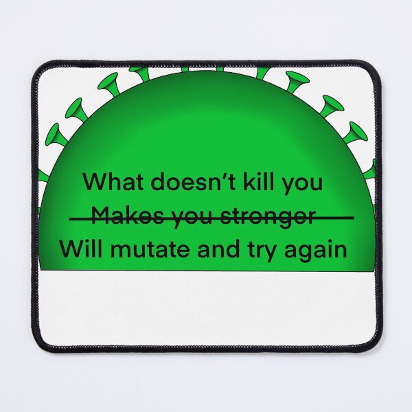 Item preview, what doesn't kill you will mutate and try again designed and sold by OberArt.