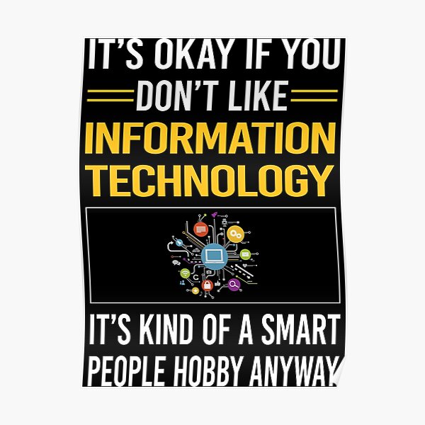 Funny Information Technology Posters for Sale | Redbubble