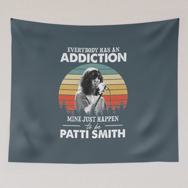 Item preview, Everybody Has An Addiction Mine Just Happens To Be Patti Smith    designed and sold by NatashaHow.