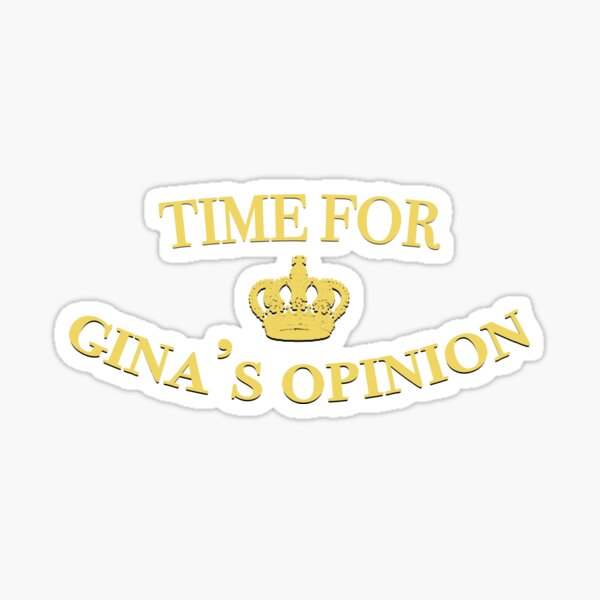 Item preview, Time for Gina's Opinion designed and sold by salaminoberetta.
