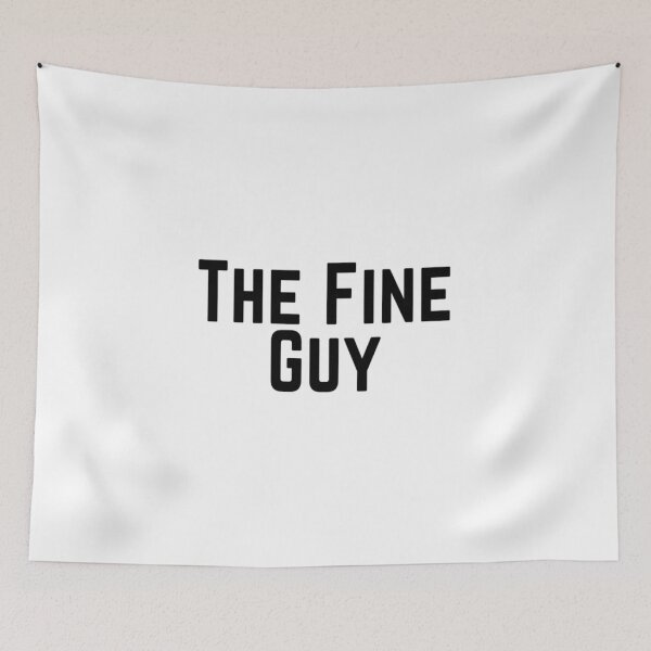Item preview, The Fine Guy Positive Feeling Delightful Pleasing Pleasant Agreeable Likeable Endearing Lovable Adorable Cute Sweet Appealing Attractive Typographic Slogans for Man’s & Woman’s  designed and sold by Wanneer T-shirts Praten.