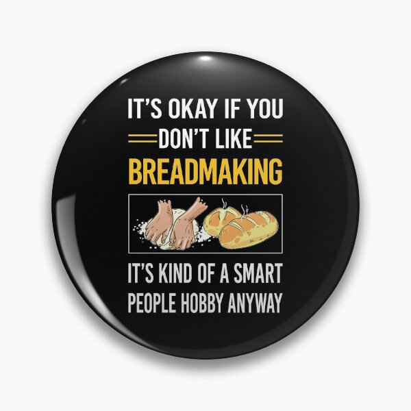Item preview, Funny Smart People Breadmaking Bread Making designed and sold by jiggleterrified.
