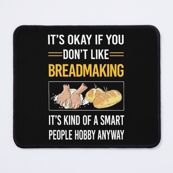 Item preview, Funny Smart People Breadmaking Bread Making designed and sold by jiggleterrified.