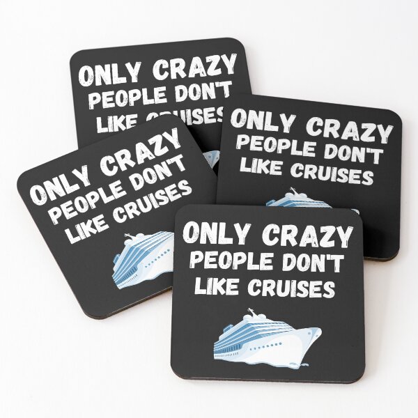 Item preview, Only crazy people don't like cruises designed and sold by DylAtho8.