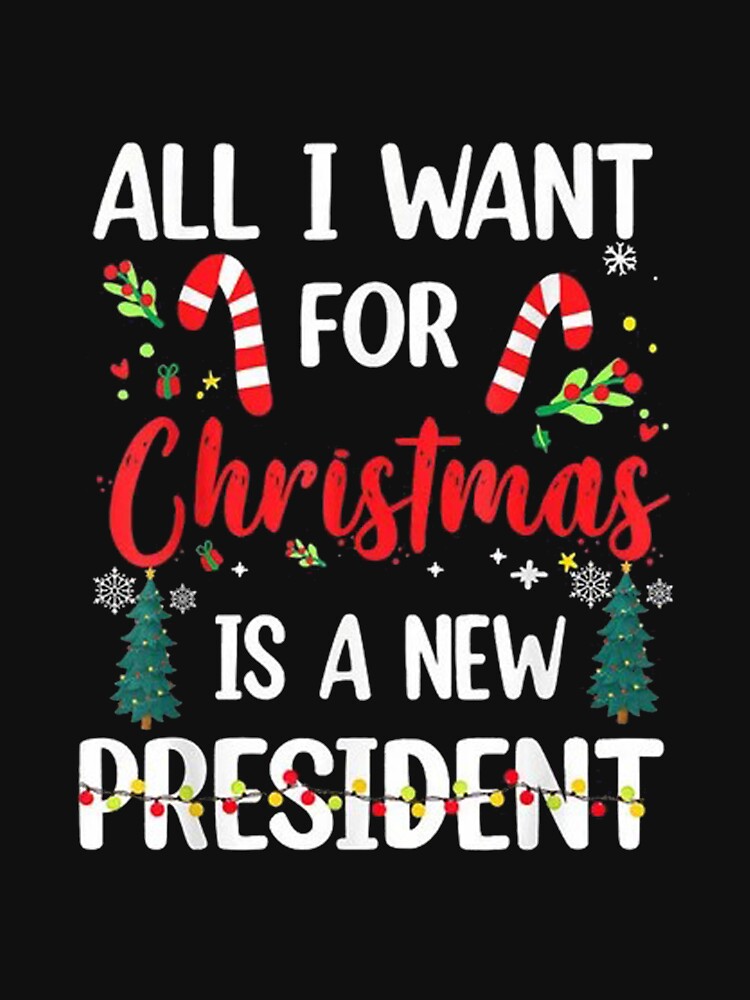 Discover All I Want For Christmas Is A New President Racerback Tank Top