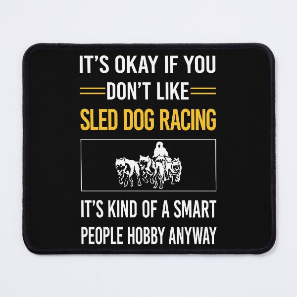 Item preview, Funny Smart People Sled Dog designed and sold by RandalDavis.