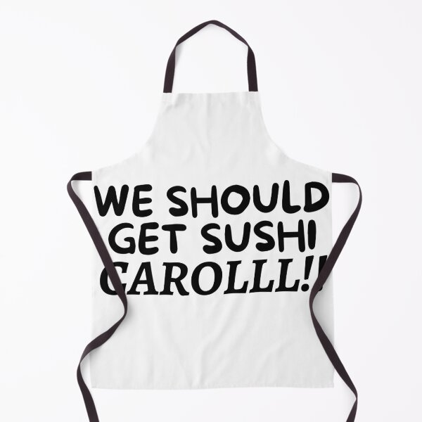 Item preview, We Should Get Sushi Carol designed and sold by VAHPROD.