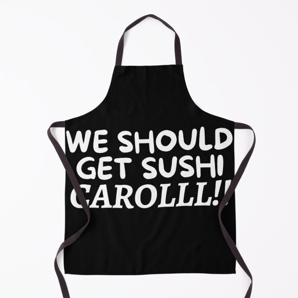 Item preview, We Should Get Sushi Carol designed and sold by VAHPROD.