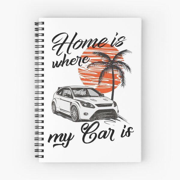 Item preview, Focus 2 RS _amp_ quot_ home is where my car is _amp_ quot_   designed and sold by OakideApparel.