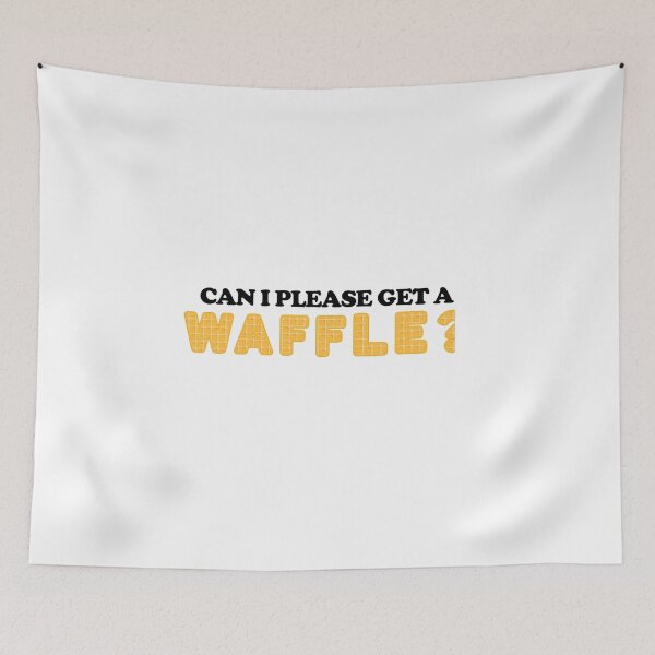 Item preview, Can I Please Get a Waffle     designed and sold by OscarOSullivan.