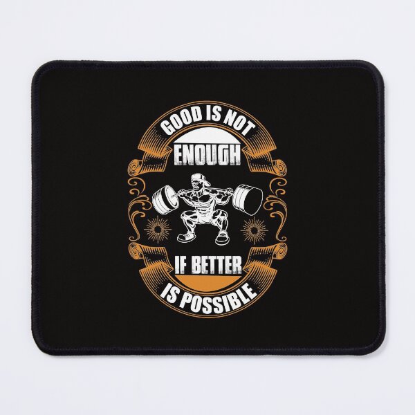 Item preview, Good Is Not Enough If Better Is Possible designed and sold by BeanxMax.